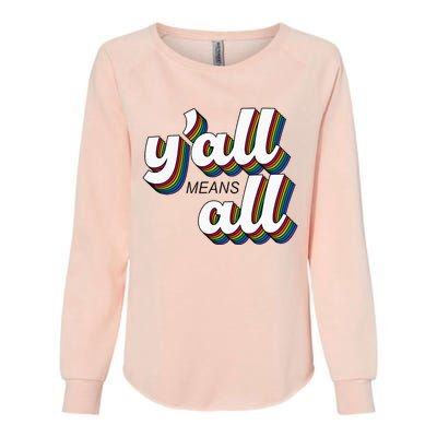 Yall Lgbtq G.A.Y Pride Month Means All Womens California Wash Sweatshirt