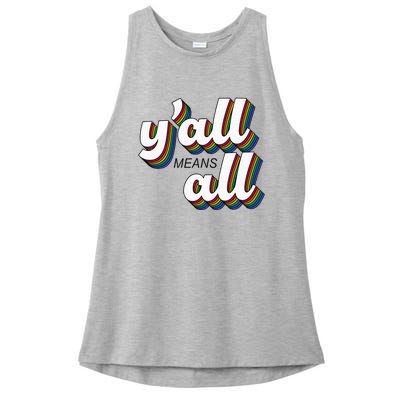 Yall Lgbtq G.A.Y Pride Month Means All Ladies PosiCharge Tri-Blend Wicking Tank