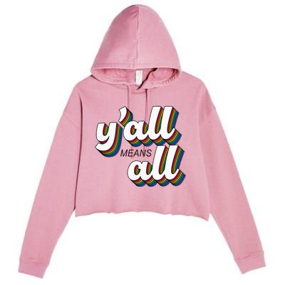 Yall Lgbtq G.A.Y Pride Month Means All Crop Fleece Hoodie