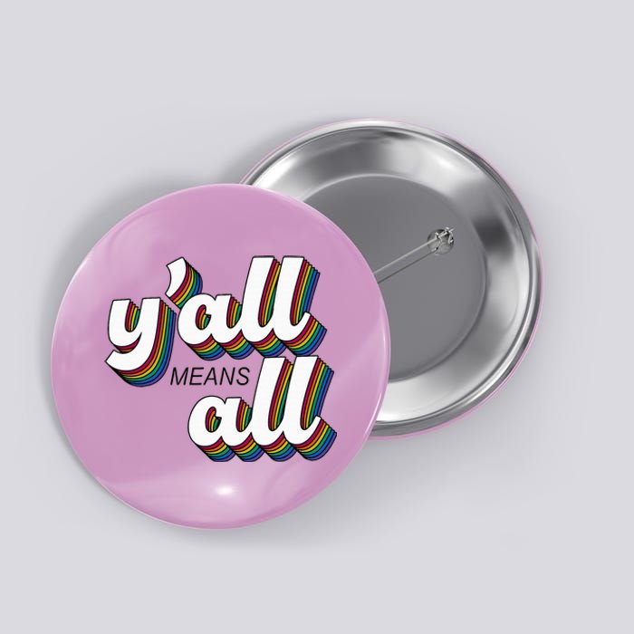 Yall Lgbtq G.A.Y Pride Month Means All Button