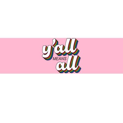 Yall Lgbtq G.A.Y Pride Month Means All Bumper Sticker