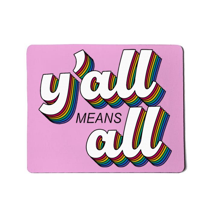 Yall Lgbtq G.A.Y Pride Month Means All Mousepad