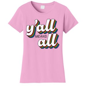 Yall Lgbtq G.A.Y Pride Month Means All Women's T-Shirt