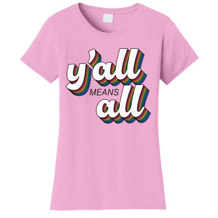 Yall Lgbtq G.A.Y Pride Month Means All Women's T-Shirt