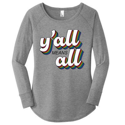 Yall Lgbtq G.A.Y Pride Month Means All Women's Perfect Tri Tunic Long Sleeve Shirt