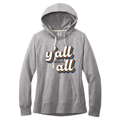 Yall Lgbtq G.A.Y Pride Month Means All Women's Fleece Hoodie