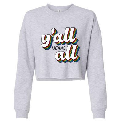 Yall Lgbtq G.A.Y Pride Month Means All Cropped Pullover Crew