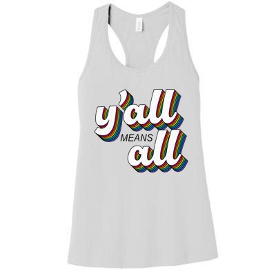 Yall Lgbtq G.A.Y Pride Month Means All Women's Racerback Tank