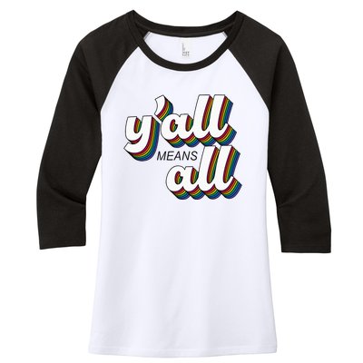 Yall Lgbtq G.A.Y Pride Month Means All Women's Tri-Blend 3/4-Sleeve Raglan Shirt