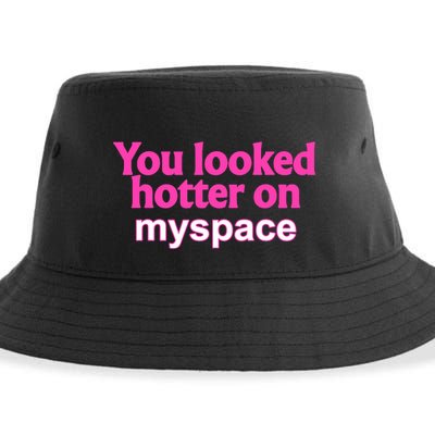 You Looked Hotter On Myspace Funny Flirting Quote Sustainable Bucket Hat