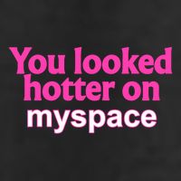 You Looked Hotter On Myspace Funny Flirting Quote Golf Towel