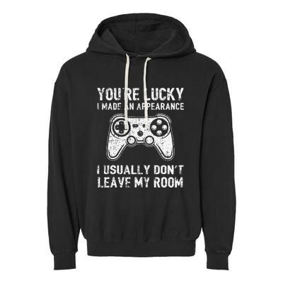 You're Lucky I Made an Appearance Video Game Controller Garment-Dyed Fleece Hoodie