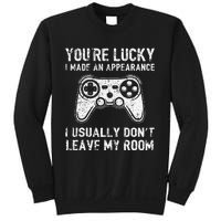 You're Lucky I Made an Appearance Video Game Controller Sweatshirt