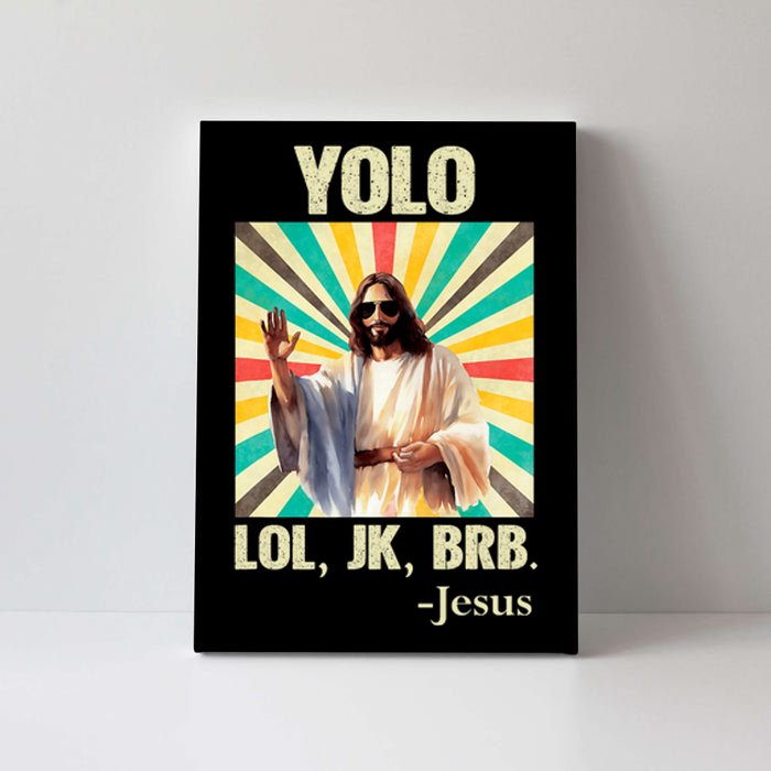 Yolo Lol Jk Brb Jesus Funny Easter Christians Resurrection Canvas