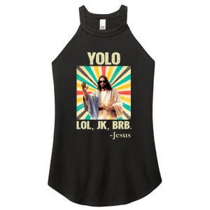 Yolo Lol Jk Brb Jesus Funny Easter Christians Resurrection Women's Perfect Tri Rocker Tank