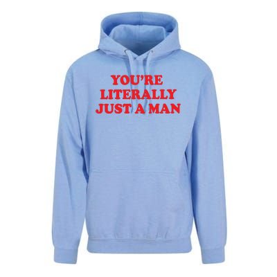 Youre Literally Just A Man Unisex Surf Hoodie