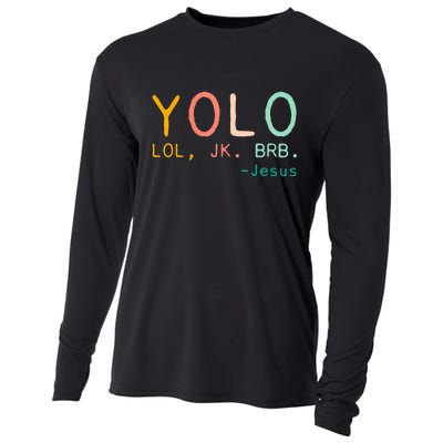 Yolo Lol, Jk, Brb Jesus, Religious Humorous Jesus Cooling Performance Long Sleeve Crew