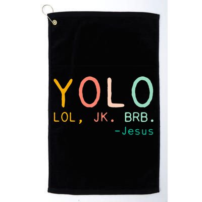 Yolo Lol, Jk, Brb Jesus, Religious Humorous Jesus Golf Towel