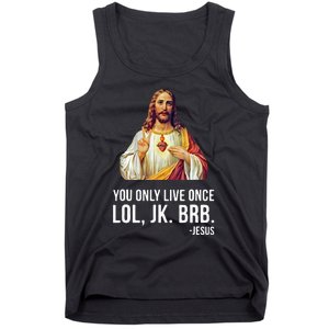 Yolo Lol Jk Brb Jesus Tank Top