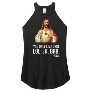 Yolo Lol Jk Brb Jesus Women's Perfect Tri Rocker Tank