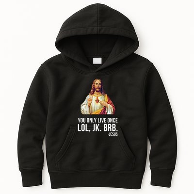 Yolo Lol Jk Brb Jesus Kids Hoodie