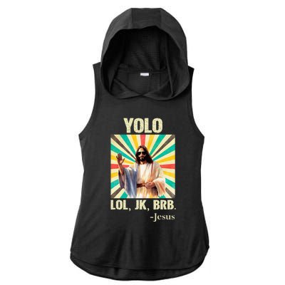 Yolo Lol Jk Brb Jesus Funny Easter Christians Resurrection Ladies PosiCharge Tri-Blend Wicking Draft Hoodie Tank