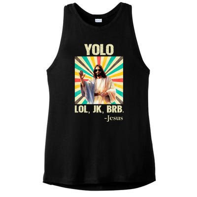 Yolo Lol Jk Brb Jesus Funny Easter Christians Resurrection Ladies PosiCharge Tri-Blend Wicking Tank