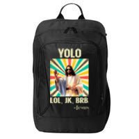 Yolo Lol Jk Brb Jesus Funny Easter Christians Resurrection City Backpack