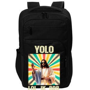 Yolo Lol Jk Brb Jesus Funny Easter Christians Resurrection Impact Tech Backpack