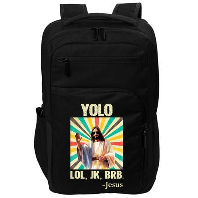 Yolo Lol Jk Brb Jesus Funny Easter Christians Resurrection Impact Tech Backpack