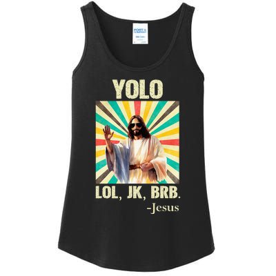 Yolo Lol Jk Brb Jesus Funny Easter Christians Resurrection Ladies Essential Tank