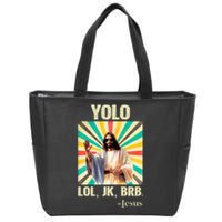 Yolo Lol Jk Brb Jesus Funny Easter Christians Resurrection Zip Tote Bag