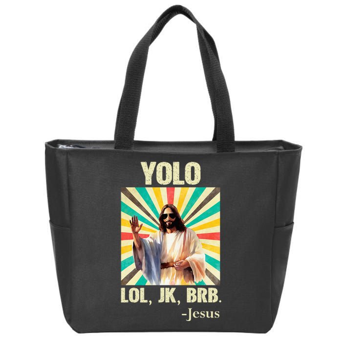 Yolo Lol Jk Brb Jesus Funny Easter Christians Resurrection Zip Tote Bag