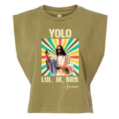 Yolo Lol Jk Brb Jesus Funny Easter Christians Resurrection Garment-Dyed Women's Muscle Tee