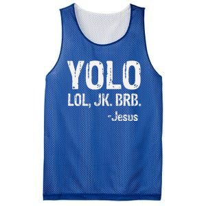 Yolo LOL JK BRB Jesus Christian Gift Mesh Reversible Basketball Jersey Tank