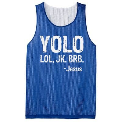 Yolo LOL JK BRB Jesus Christian Gift Mesh Reversible Basketball Jersey Tank