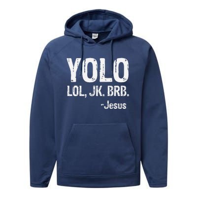 Yolo LOL JK BRB Jesus Christian Gift Performance Fleece Hoodie