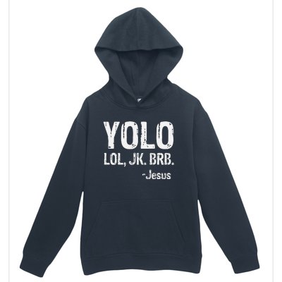 Yolo LOL JK BRB Jesus Christian Gift Urban Pullover Hoodie