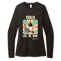 Yolo Lol Jk Brb Jesus Funny Easter Christians Resurrection Womens CVC Long Sleeve Shirt