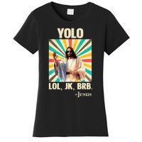 Yolo Lol Jk Brb Jesus Funny Easter Christians Resurrection Women's T-Shirt