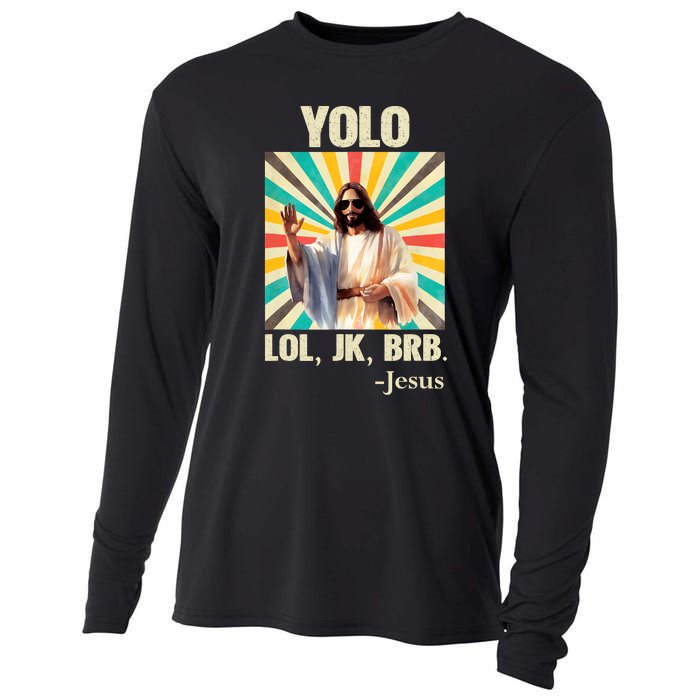 Yolo Lol Jk Brb Jesus Funny Easter Christians Resurrection Cooling Performance Long Sleeve Crew