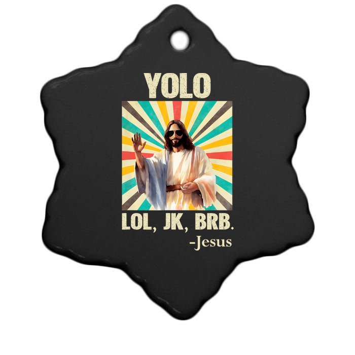 Yolo Lol Jk Brb Jesus Funny Easter Christians Resurrection Ceramic Star Ornament