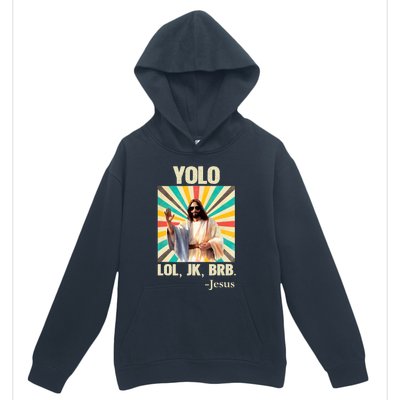 Yolo Lol Jk Brb Jesus Funny Easter Christians Resurrection Urban Pullover Hoodie