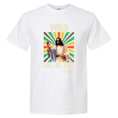 Yolo Lol Jk Brb Jesus Funny Easter Christians Resurrection Garment-Dyed Heavyweight T-Shirt