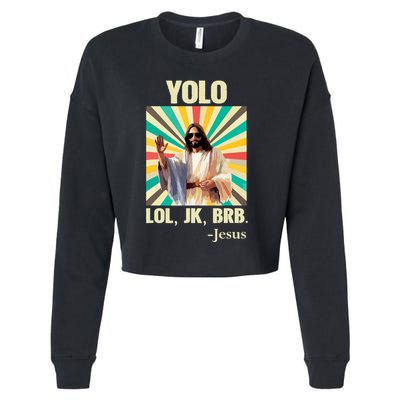 Yolo Lol Jk Brb Jesus Funny Easter Christians Resurrection Cropped Pullover Crew