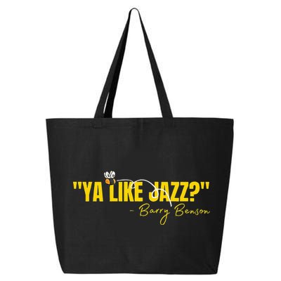 Ya Like Jazz Funny Jazz Lovers Gift 25L Jumbo Tote