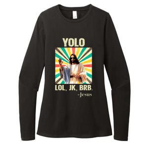 Yolo Lol Jk Brb Jesus Funny Easter Christians Resurrection Womens CVC Long Sleeve Shirt