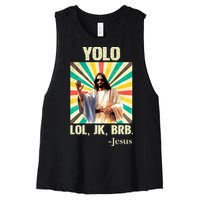 Yolo Lol Jk Brb Jesus Funny Easter Christians Resurrection Women's Racerback Cropped Tank