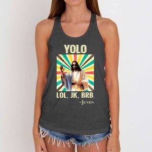 Yolo Lol Jk Brb Jesus Funny Easter Christians Resurrection Women's Knotted Racerback Tank