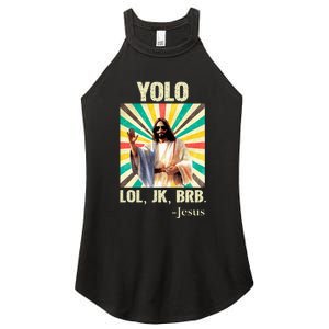 Yolo Lol Jk Brb Jesus Funny Easter Christians Resurrection Women's Perfect Tri Rocker Tank